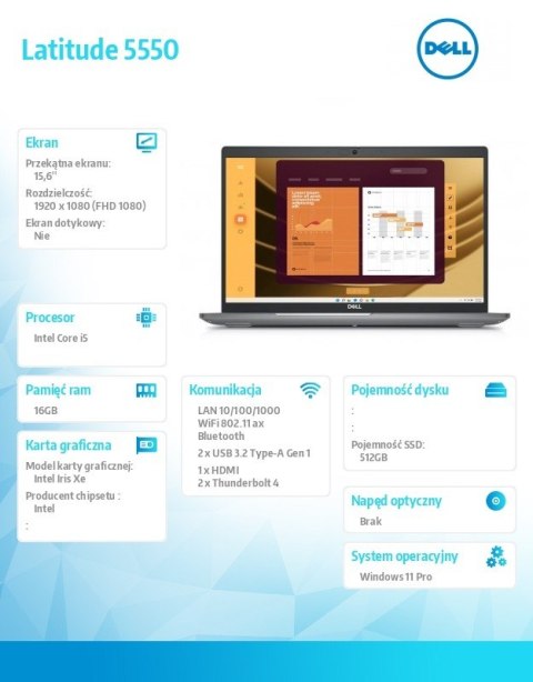 Notebook Latitude 5550 Win11Pro i5-1345U/16GB/512GB SSD Gen4/15.6 FHD/Intel Iris Xe/FgrPr&SmtCd/FHD/IR Cam/Mic/WLAN+BT/Backlit K Notebook Latitude 5550 Win11Pro i5-1345U/16GB/512GB SSD Gen4/15.6 FHD/Intel Iris Xe/FgrPr&SmtCd/FHD/IR Cam/Mic/WLAN+BT/Backlit K