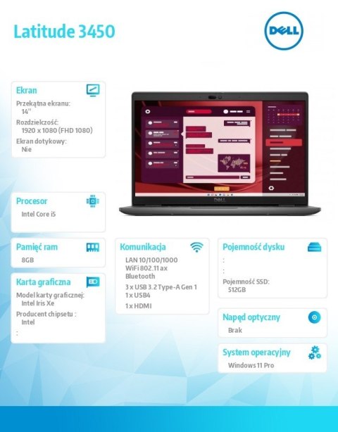 Notebook Latitude 3450 Win11Pro i5-1335U/8GB/512GB SSD Gen4/14.0 FHD/Integrated/FgrPr/FHD/IR Cam/Mic/WLAN + BT/Backlit Kb/3 Cell Notebook Latitude 3450 Win11Pro i5-1335U/8GB/512GB SSD Gen4/14.0 FHD/Integrated/FgrPr/FHD/IR Cam/Mic/WLAN + BT/Backlit Kb/3 Cell