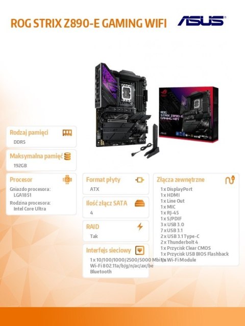 Płyta główna ROG STRIX Z890-E GAMING WIFI s1851 4DDR5 TB4 ATX/90MB1IM0-M0EAY0 Płyta główna ROG STRIX Z890-E GAMING WIFI s1851 4DDR5 TB4 ATX/90MB1IM0-M0EAY0