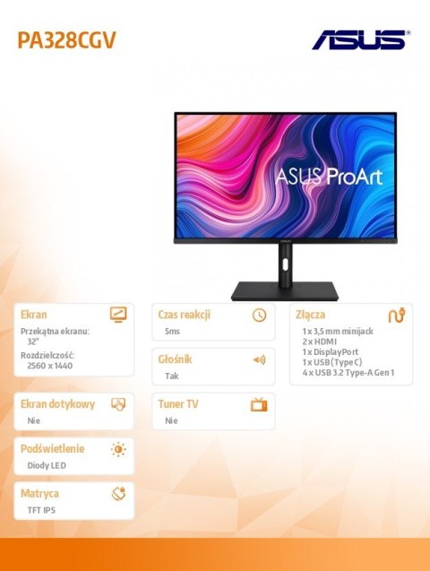 Monitor 32 cale PA328CGV PROART IPS WQHD 165Hz 100% sRGB HDR600 100MLN:1 600cd/m2 HDMI DP USB USB-C Głośnik PIVOT Monitor 32 cale PA328CGV PROART IPS WQHD 165Hz 100% sRGB HDR600 100MLN:1 600cd/m2 HDMI DP USB USB-C Głośnik PIVOT